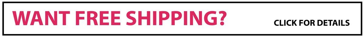Want free shipping? Click for details!