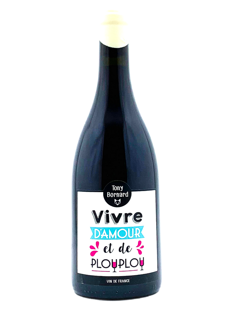 Vivre d'amour et de PlouPlou | Natural Wine by Domaine Bornard.